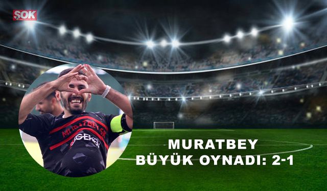 Muratbey büyük oynadı: 2-1