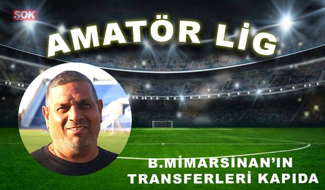 B.Mimarsinan’ın transferleri kapıda