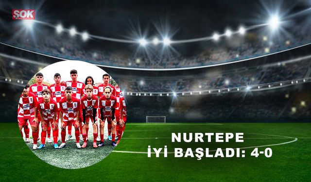 Nurtepe iyi başladı: 4-0