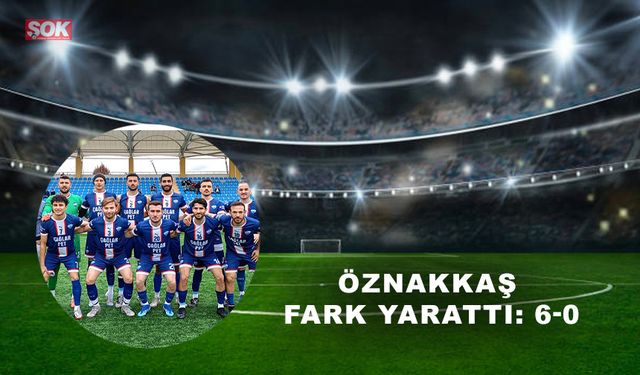 Öznakkaş fark yarattı: 6-0