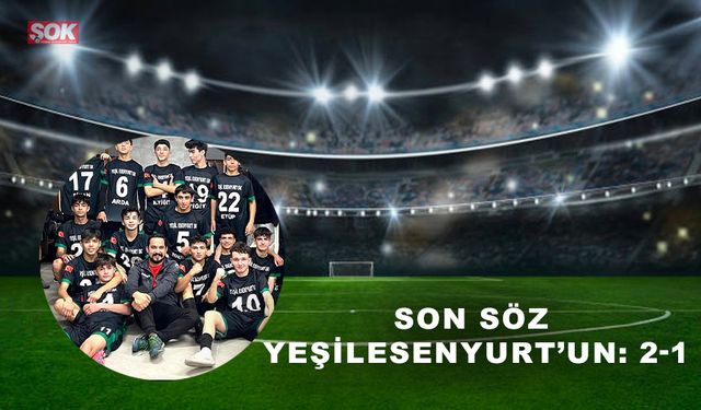 Son söz Yeşilesenyurt’un: 2-1