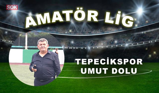 Tepecikspor umut dolu