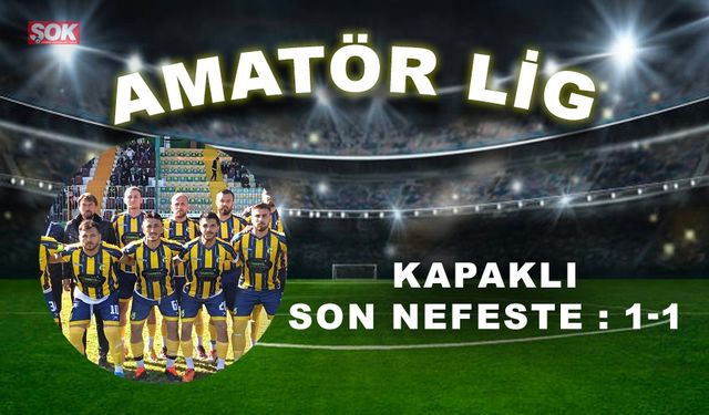 Kapaklı son nefeste: 1-1