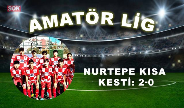 Nurtepe kısa kesti: 2-0