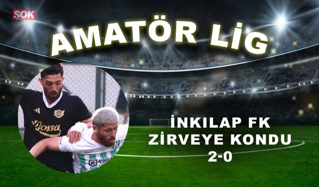 İnkılap FK zirveye kondu: 2-0