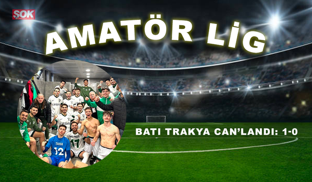 Batı Trakya Can’landı: 1-0