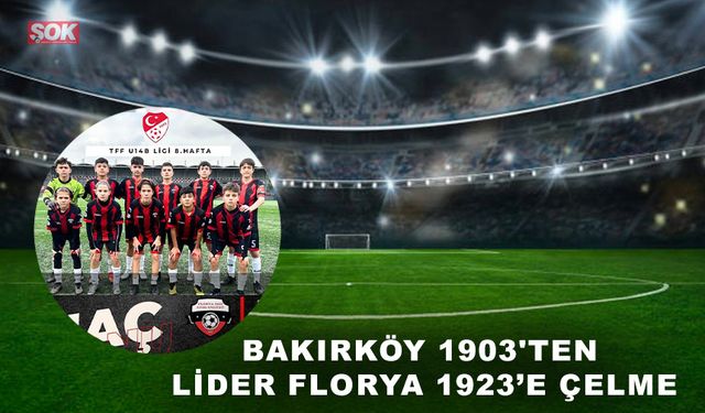 Bakırköy 1903' ten lider Florya 1923'e çelme