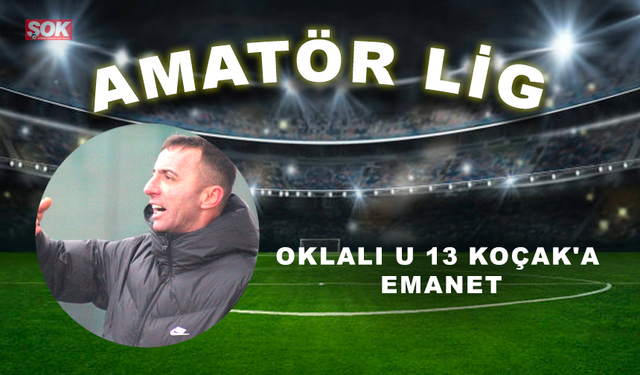 Oklalı U 13 Koçak'a Emanet