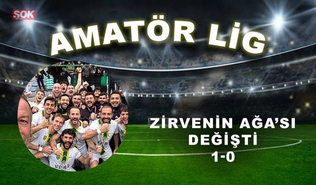 Zirvenin Ağa’sı değişti: 1-0