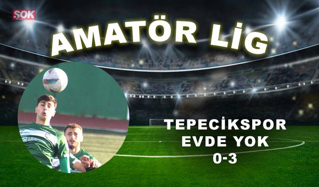 Tepecikspor evde yok: 0-3