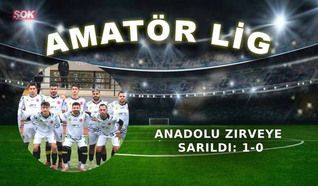 Anadolu zirveye sarıldı: 1-0