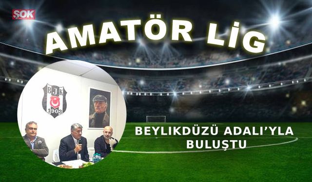 Beylikdüzü Adalı’yla buluştu