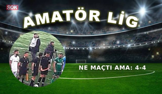 Ne maçtı ama: 4-4