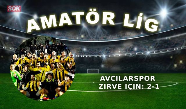 Avcılarspor zirve için: 2-1