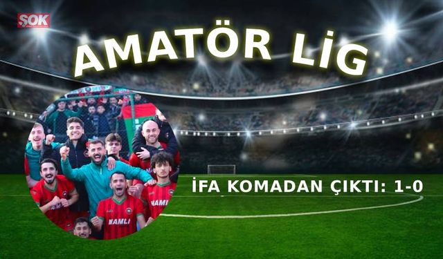 İfa komadan çıktı: 1-0