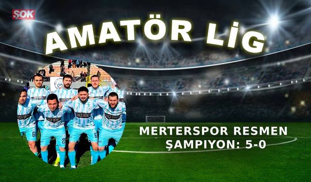 Merterspor resmen şampiyon: 5-0