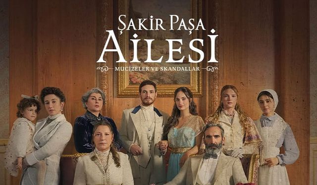 ‘Şakir Paşa Ailesi’ Bu hafta ekranlarda olacak mı?
