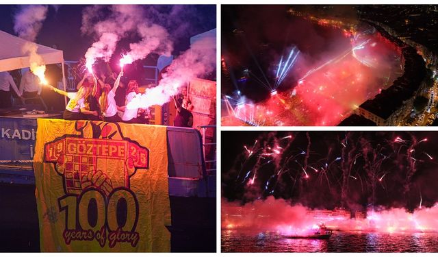 İzmir'de gece gündüze döndü: Göztepe 100. yaşını kutladı