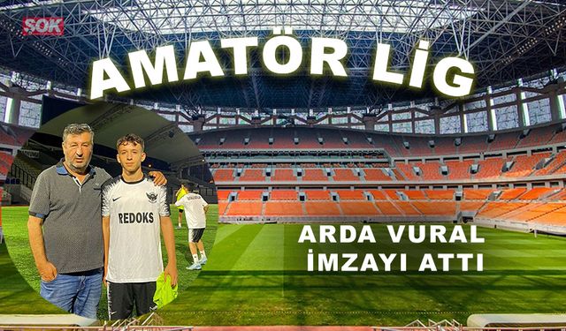 Arda Vural imzayı attı