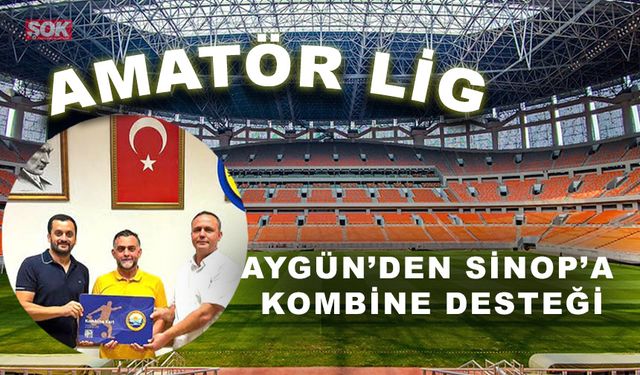 Aygün’den Sinop’a kombine desteği