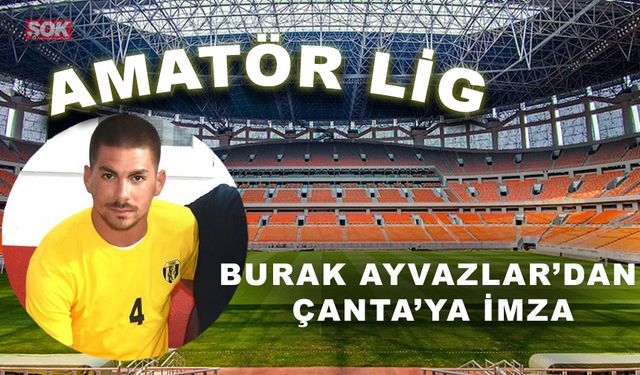 Burak Ayvazlar’dan Çanta’ya imza