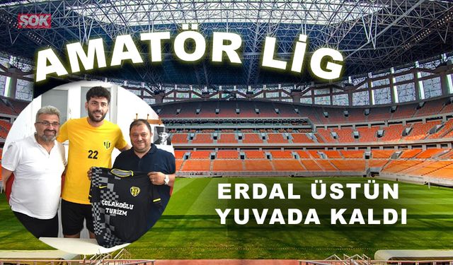Erdal Üstün yuvada kaldı