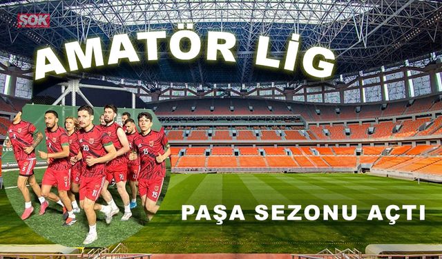 Paşa sezonu açtı