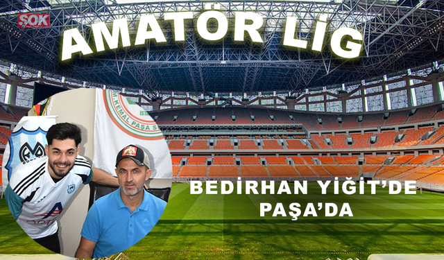 Bedirhan Yiğit de Paşa’da