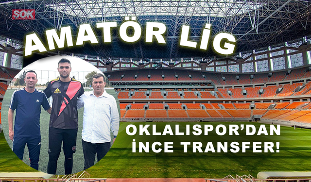 Oklalıspor’dan İnce transfer!