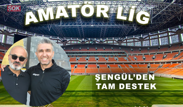 Şengül’den tam destek
