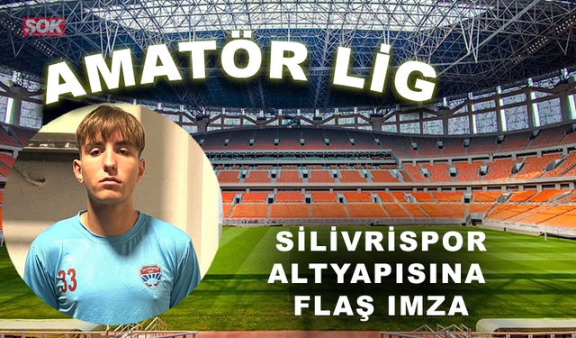 Silivrispor altyapısına flaş imza