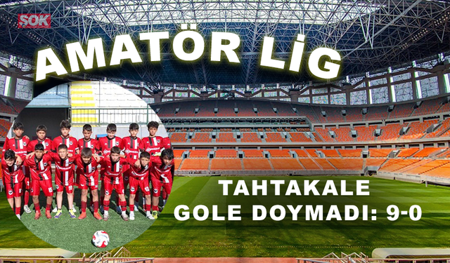 Tahtakale gole doymadı: 9-0