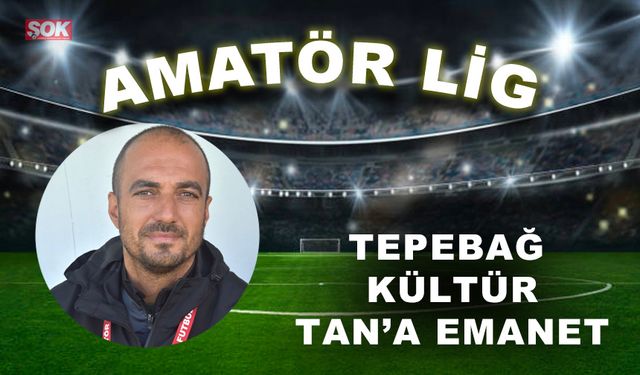 Tepebağ Kültür Tan’a emanet