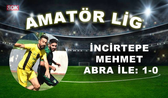 İncirtepe Mehmet Abra ile: 1-0