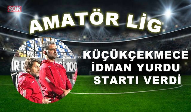 Küçükçekmece İdman Yurdu startı verdi