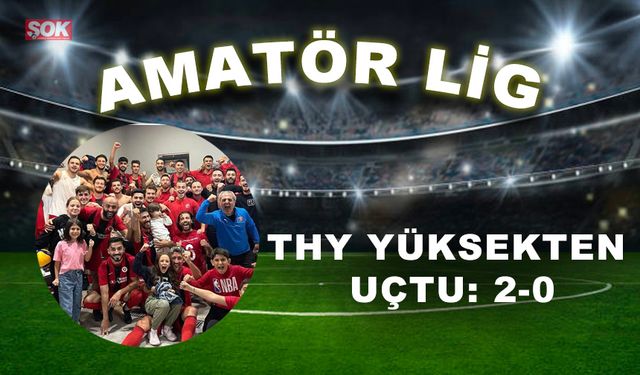 THY yüksekten uçtu: 2-0