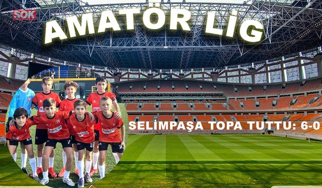 Selimpaşa topa tuttu: 6-0