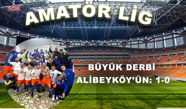 Büyük derbi Alibeyköy’ün: 1-0