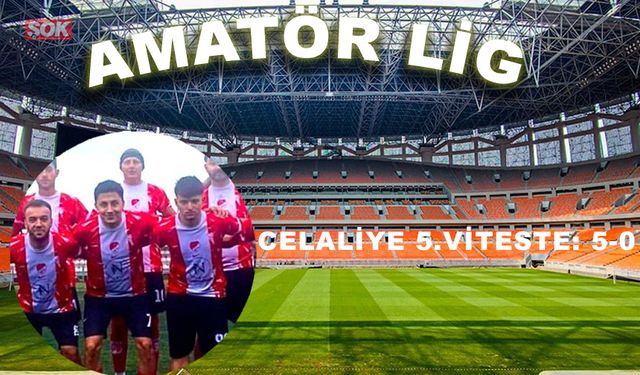 Celaliye 5.viteste: 5-0