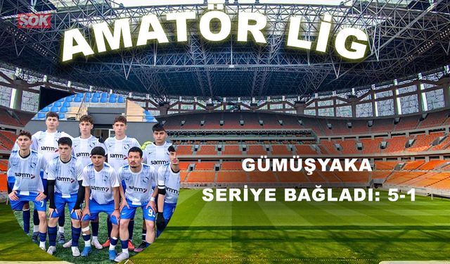 Gümüşyaka seriye bağladı: 5-1