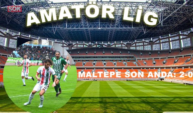 Maltepe son anda: 2-0