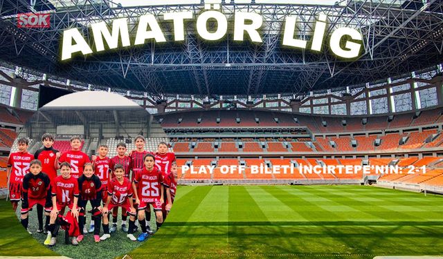 Play Off bileti İncirtepe’nin: 2-1