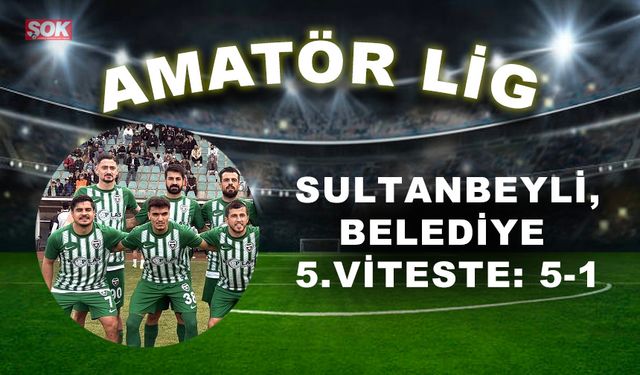 Sultanbeyli Belediye 5.viteste: 5-1