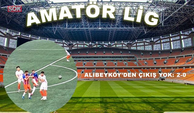 Alibeyköy’den çıkış yok: 2-0