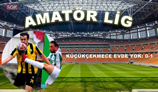 Küçükçekmece evde yok: 0-1
