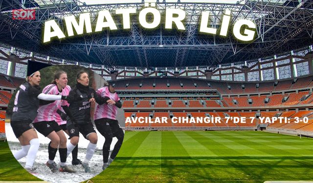 Avcılar Cihangir 7’de 7 yaptı: 3-0