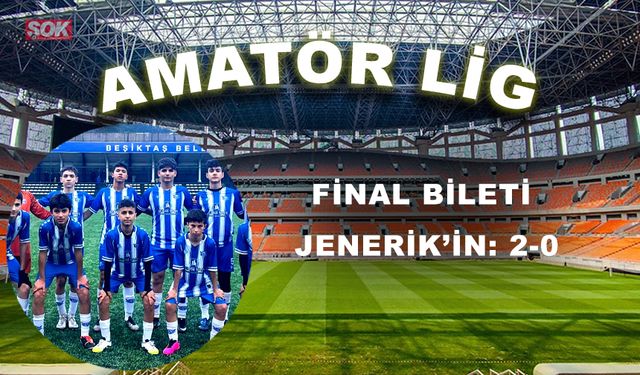 Final bileti Jenerik’in: 2-0