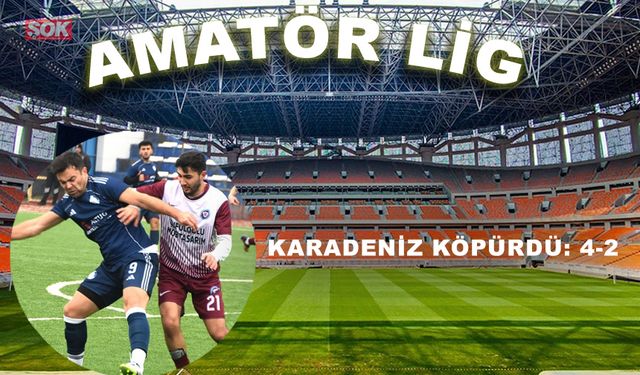 Karadeniz köpürdü: 4-2