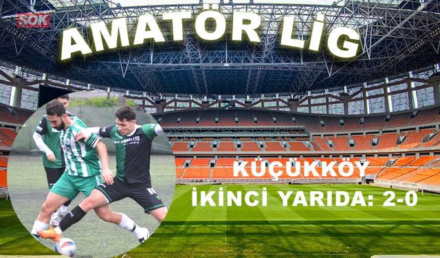 Küçükköy ikinci yarıda: 2-0