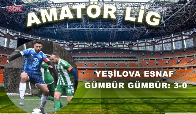 Yeşilova Esnaf gümbür gümbür: 3-0